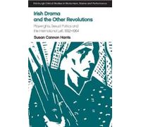 Susan Cannon Harris Irish Drama and the Other Revolutions (Copertina rigida)