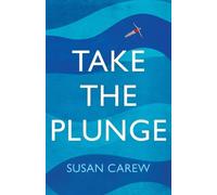Susan Carew Take the Plunge (Tascabile)