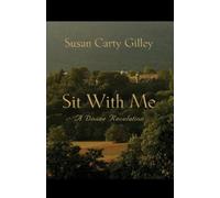 Susan Carty Gilley Sit With Me (Tascabile)