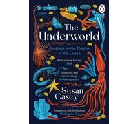 Susan Casey The Underworld (Tascabile)