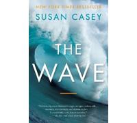 Susan Casey The Wave (Tascabile)