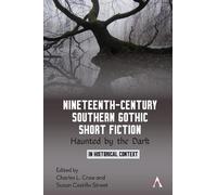 Susan Castillo Stree Nineteenth-Century Southern Gothic Short Fictio (Tascabile)