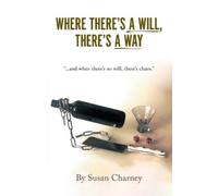 Susan Charney Where There's a Will, There's a Way (Tascabile)