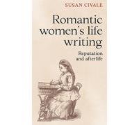 Susan Civale Romantic Women's Life Writing (Copertina rigida)