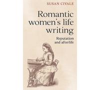 Susan Civale Romantic Women's Life Writing (Tascabile)