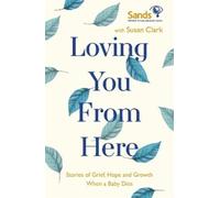 Susan Clark Loving You From Here (Tascabile)