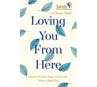 Susan Clark Loving You From Here (Tascabile)