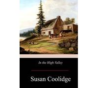 Susan Coolidge In the High Valley (Tascabile)