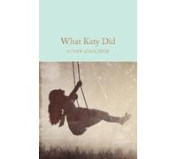 Susan Coolidge What Katy Did (Copertina rigida) Macmillan Collector's Library