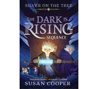 Susan Cooper Silver on the Tree (Tascabile) Dark Is Rising Sequence