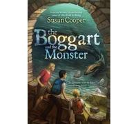 Susan Cooper The Boggart and the Monster (Copertina rigida) Boggart