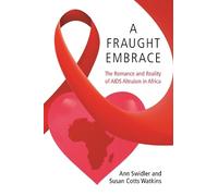 Susan Cotts Watkins Ann Swidler A Fraught Embrace (Tascabile)