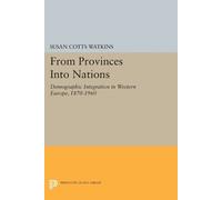 Susan Cotts Watkins From Provinces into Nations (Tascabile)