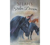 Susan Count Selah's Stolen Dream (Tascabile) Dream Horse Adventures