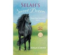 Susan Count Selah's Sweet Dream (Copertina rigida) Dream Horse Adventures