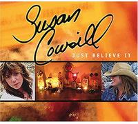 Susan Cowsill - Just Believe It