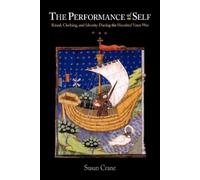 Susan Crane The Performance of Self (Tascabile) Middle Ages Series