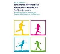 Susan Crawford Fundamental Movement Skill Acquisition for Children a (Tascabile)