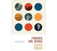 Susan Crean Finding Mr. Wong (Tascabile)