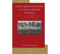 Susan Cross From ‘Mission-Shaped’ to ‘Jesus-Shaped’ Church (Tascabile)