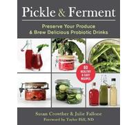 Susan Crowther Julie Fallone Pickle & Ferment (Tascabile)