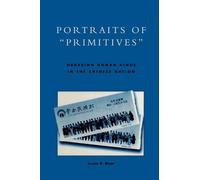 Susan D. Blum Portraits of 'Primitives' (Tascabile)
