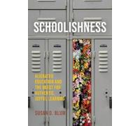 Susan D. Blum Schoolishness (Tascabile)