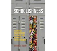 Susan D. Blum Schoolishness (Tascabile)