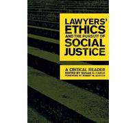 Susan D. Carle Lawyers' Ethics and the Pursuit of Social Just (Copertina rigida)