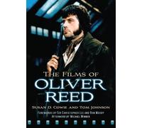 Susan D. Cowie Tom Johnson The Films of Oliver Reed (Tascabile)