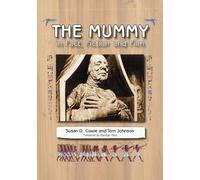 Susan D. Cowie Tom Johnson The Mummy in Fact, Fiction and Film (Tascabile)