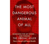 Susan D. Mustafa Gary L. Stewart The Most Dangerous Animal of All (Tascabile)