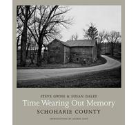 Susan Daley Steve Gross Time Wearing Out Memory (Copertina rigida)