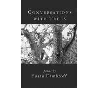 Susan Dambroff Conversations with Trees (Tascabile)