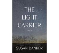 Susan Danker The Light Carrier (Tascabile) Light Series