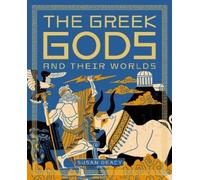Susan Deacy The Greek Gods and Their Worlds (Copertina rigida)