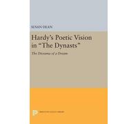 Susan Dean Hardy's Poetic Vision in The Dynasts (Copertina rigida)