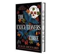 Susan Dennard The Executioners Three (Copertina rigida)