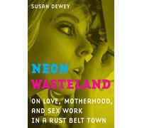 Susan Dewey Neon Wasteland (Tascabile)