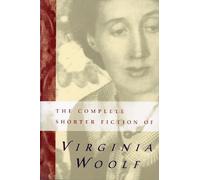 Susan Dick Woolf Virgin The Complete Shorter Fiction of Virginia Woo (Tascabile)