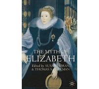 Susan Doran Thomas S. Freeman The Myth of Elizabeth (Tascabile)