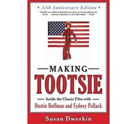 Susan Dworkin Making Tootsie: Inside the Classic Film with Dustin Ho (Tascabile)