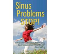Susan E Asmus Sinus Problems STOP - The Complete Guide on Sinus Inf (Tascabile)
