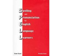 Susan E Boyer Spelling and Pronunciation for English Language Learne (Tascabile)
