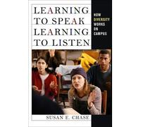 Susan E. Chase Learning to Speak, Learning to Listen (Tascabile)