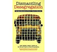 Susan E. Eaton Gary Orfield Dismantling Desegregation (Tascabile)