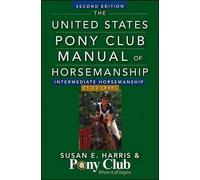 Susan E. Harris The United States Pony Club Manual of Horsema (Copertina rigida)