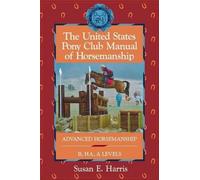 Susan E Harris The United States Pony Club Manual of Horseman (Copertina rigida)