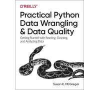 Susan E. McGregor Practical Python Data Wrangling and Data Quality (Tascabile)