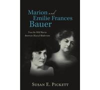 Susan E Pickett Marion and Emilie Frances Bauer (Tascabile)